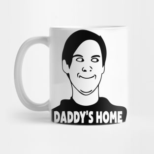 daddy's home meme Mug